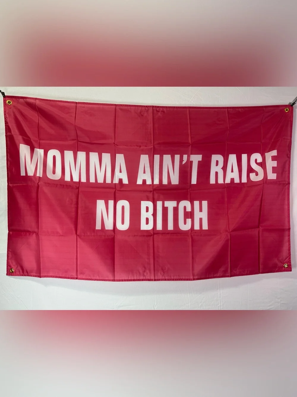 Funny Quote “momma ain’t raise no b*tch” Banner Tapestry 5x3Ft With 4 Grommets